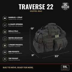 Shadow Gear Traverse 22 59L duffel bag dimensions: 22 x 11 x 13 inches, top handles and detachable shoulder strap, U-shape opening, MOLLE-PALS, water-resistant 600D polyester, front pockets, end pockets, top pocket